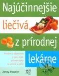 Najúčinnejšie liečivá z prírodnej lekárne