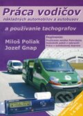 Práca vodičov nákladných automobilov a autobusov a používanie tachografov