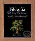 Filozofia - 50 myšlienok, ktoré by ste mali poznať