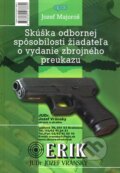 Sk��ka odbornej sp�sobilosti �iadate�a o vydanie zbrojn�ho preukazu