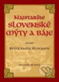 Najstar�ie slovensk� m�ty a b�je