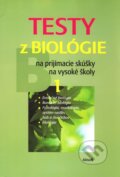 Testy z biológie na prijímacie skúšky na vysoké školy 1