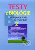 Testy z biológie na prijímacie skúšky na vysoké školy 2