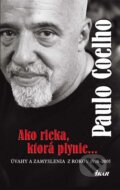 Ako rieka, ktorá plynie...