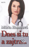 Dnes si tu a zajtra...