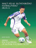 Mal� atlas slovensk�ho futbalov�ho srdca