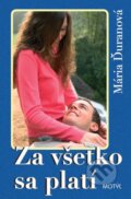 Za všetko sa platí