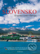 Slovensko - Krajina v srdci Europy (Vladimir Barta)