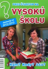 Pred startom na vysoku skolu 2012/2013 (Emilia Kollarova)