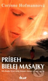 Pribeh bielej Masajky (Corinne Hofmannova)