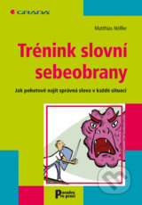 Trenink slovni sebeobrany (Matthias Nollke)
