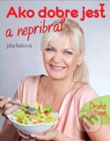 Ako dobre jest a nepribrat (Julia Raslova)