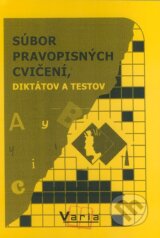 Subor pravopisnych cviceni, diktatov a testov (Marta Varsanyiova)