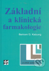 Zakladni a klinicka farmakologie (Bertram G. Katzung)
