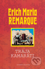 Traja kamarati (Erich Maria Remarque)