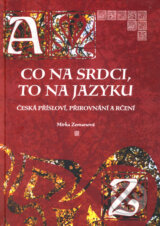 Co na srdci, to na jazyku (Mirka Zemanova)