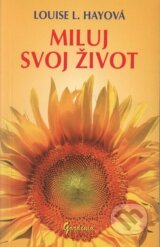 Miluj svoj zivot (Louise L. Hayova)