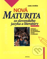 Nova maturita zo slovenskeho jazyka a literatury (Karel Dvorak)
