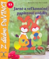 Jarne a velkonocne papierove ozdoby (Kerstin van der Linde)