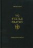 Vo svetle Pravdy - Posolstvo Gr�lu (v p�zdre)
