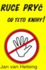Ruce pry� od t�to knihy