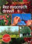 Rez ovocn�ch drev�n