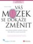 V� mozek se dok�e zm�nit