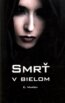 Smr� v bielom