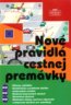 Nov� pravidl� cestnej prem�vky (v pevnej v�zbe)