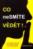 Co nesm�te v�d�t!