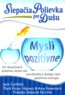 Slepa�ia polievka pre du�u: Mysli pozit�vne