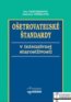 O�etrovate�sk� �tandardy v intenz�vnej starostlivosti