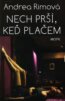 Nech pr��, ke� pla�em