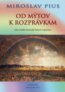Od m�tov k rozpr�vkam