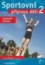 Sportovn� pr�prava d�t� 2
