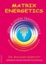 Matrix Energetics - Um�n� transformace