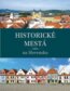 Historick� mest� na Slovensku