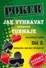 Jak vyhr�vat pokerov� turnaje 2.