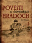 Povesti o slovensk�ch hradoch 1