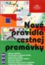 Nov� pravidl� cestnej prem�vky