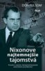 Nixonove najtemnej�ie tajomstv�