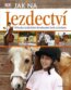 Jak na jezdectv�