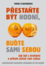 P�esta�te b�t hodn�, bu�te sami sebou
