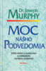 Moc n�ho podvedomia