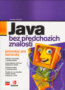 Java bez p�edchoz�ch znalost�