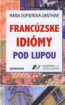 Franc�zske idi�my pod lupou