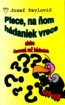 Plece, na �om h�daniek vrece