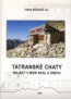 Tatransk� chaty - Maj�ky v mori sk�l a snehu