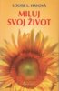 Miluj svoj �ivot