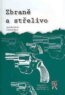 Zbran� a st�elivo